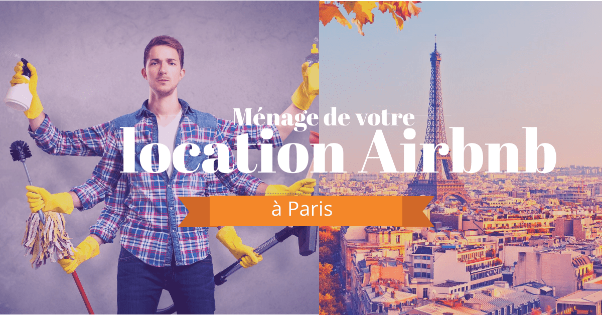 aide ménage airbnb à Paris